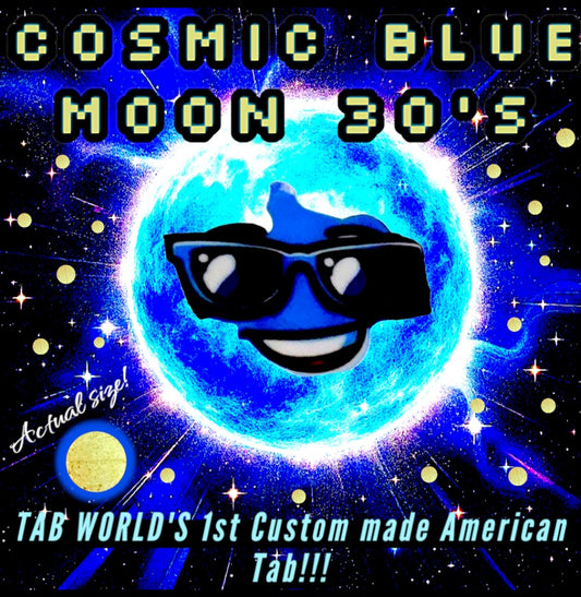 COSMIC BLUE MOON 30'S (2ND BATCH- NO DYE)